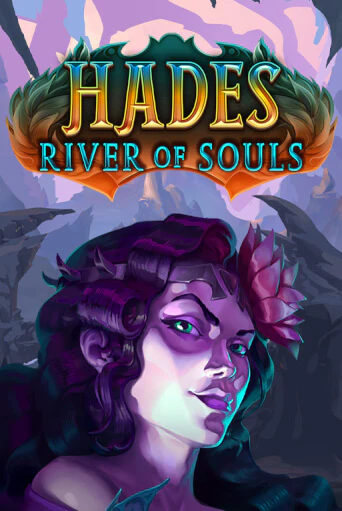 Hades River of Souls играть онлайн | Казино ПокерДом без регистрации