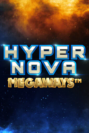 Hypernova Megaways играть онлайн | Казино ПокерДом без регистрации
