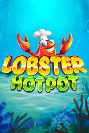 Lobster Hotpot играть онлайн | Казино ПокерДом без регистрации