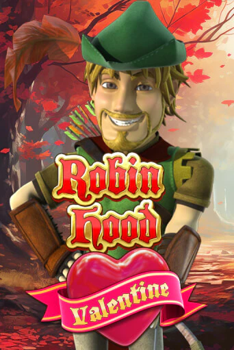 Robin Hood Valentine играть онлайн | Казино ПокерДом без регистрации